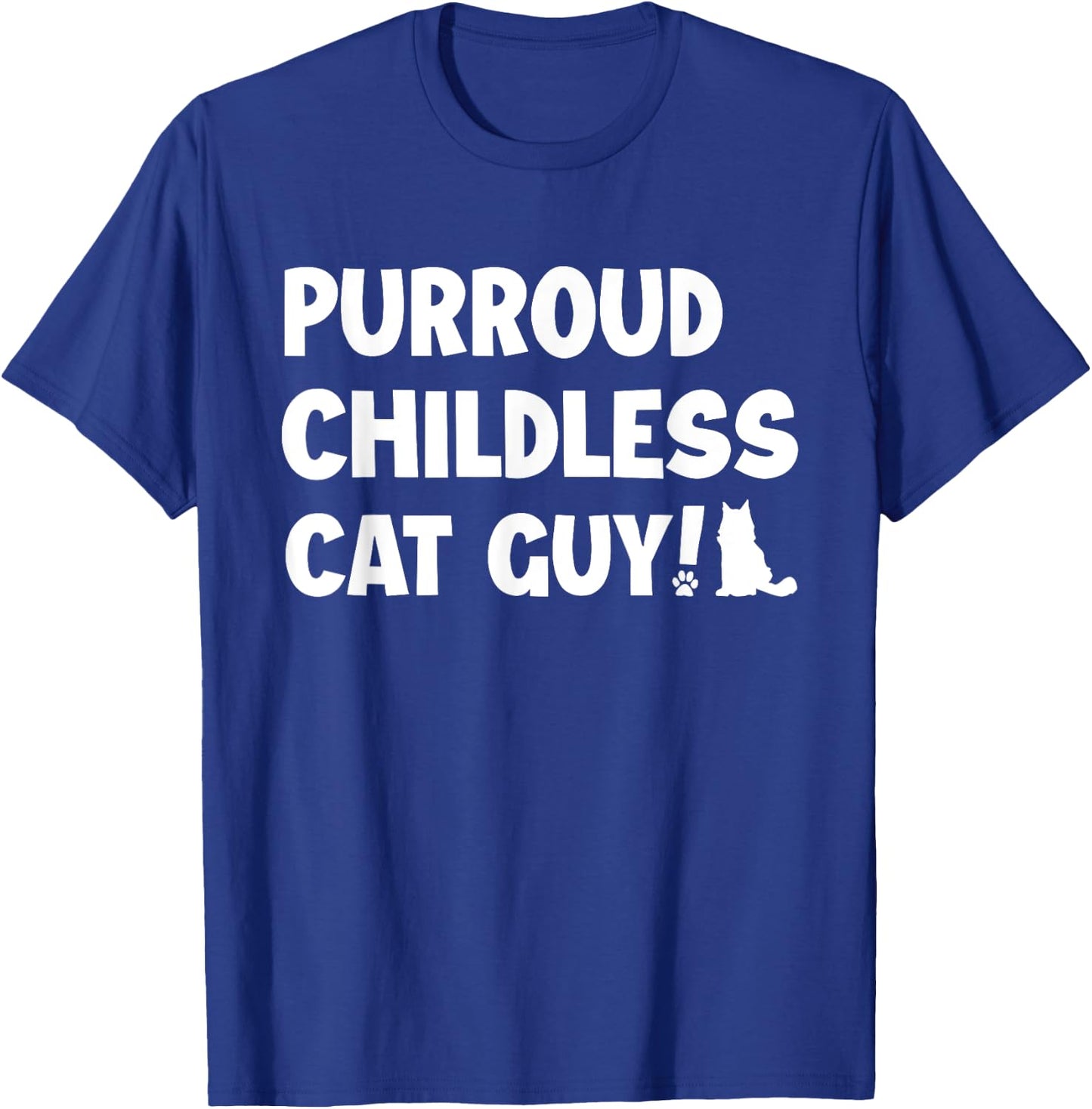 Purroud Childless Cat Guy Funny Voting For President 2024 Men Women T-Shirt - T-Shirt | Royal