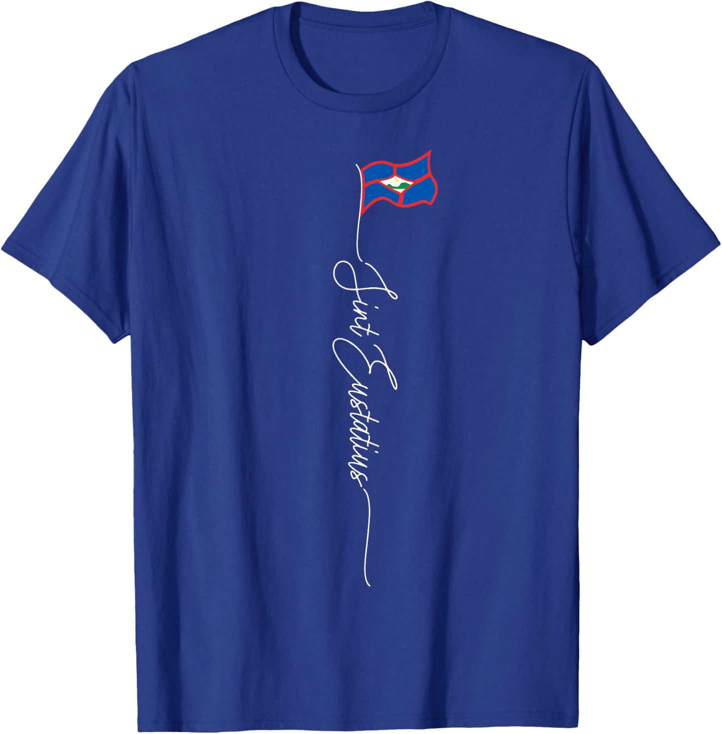 Sint Eustatius Statia St Eustatius Caribbean Patriotic Flag T-Shirt - T-Shirt | Royal
