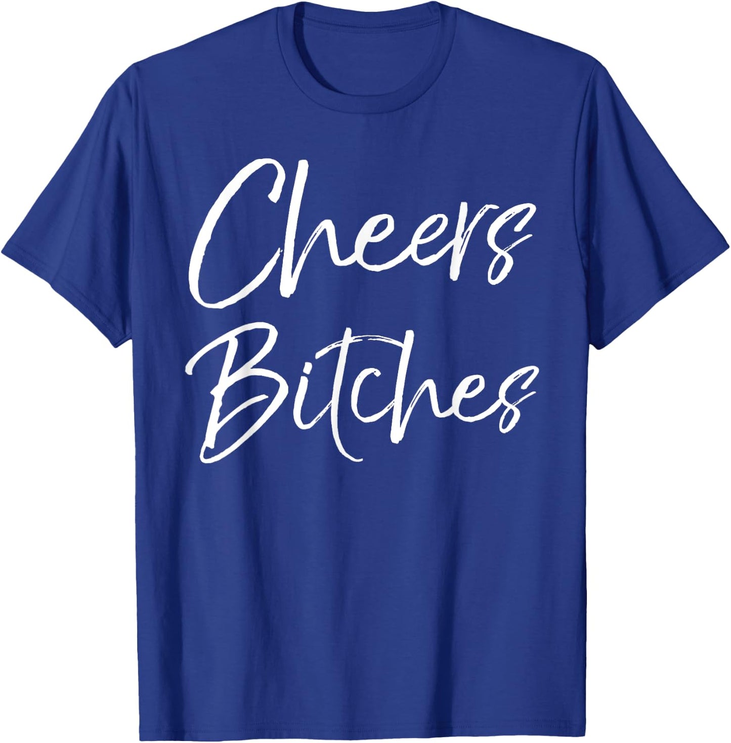 Cute Drinking Shirt Girls Weekend Gifts Party Cheers Bitches T-Shirt - T-Shirt | Royal