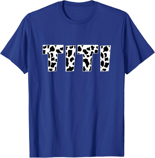Titi Cow Print Animal Pattern Farmer Farm Grandma Funny T-Shirt - T-Shirt | Royal