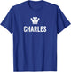 Charles the King / Crown & Name Called Charles T-Shirt - T-Shirt | Royal
