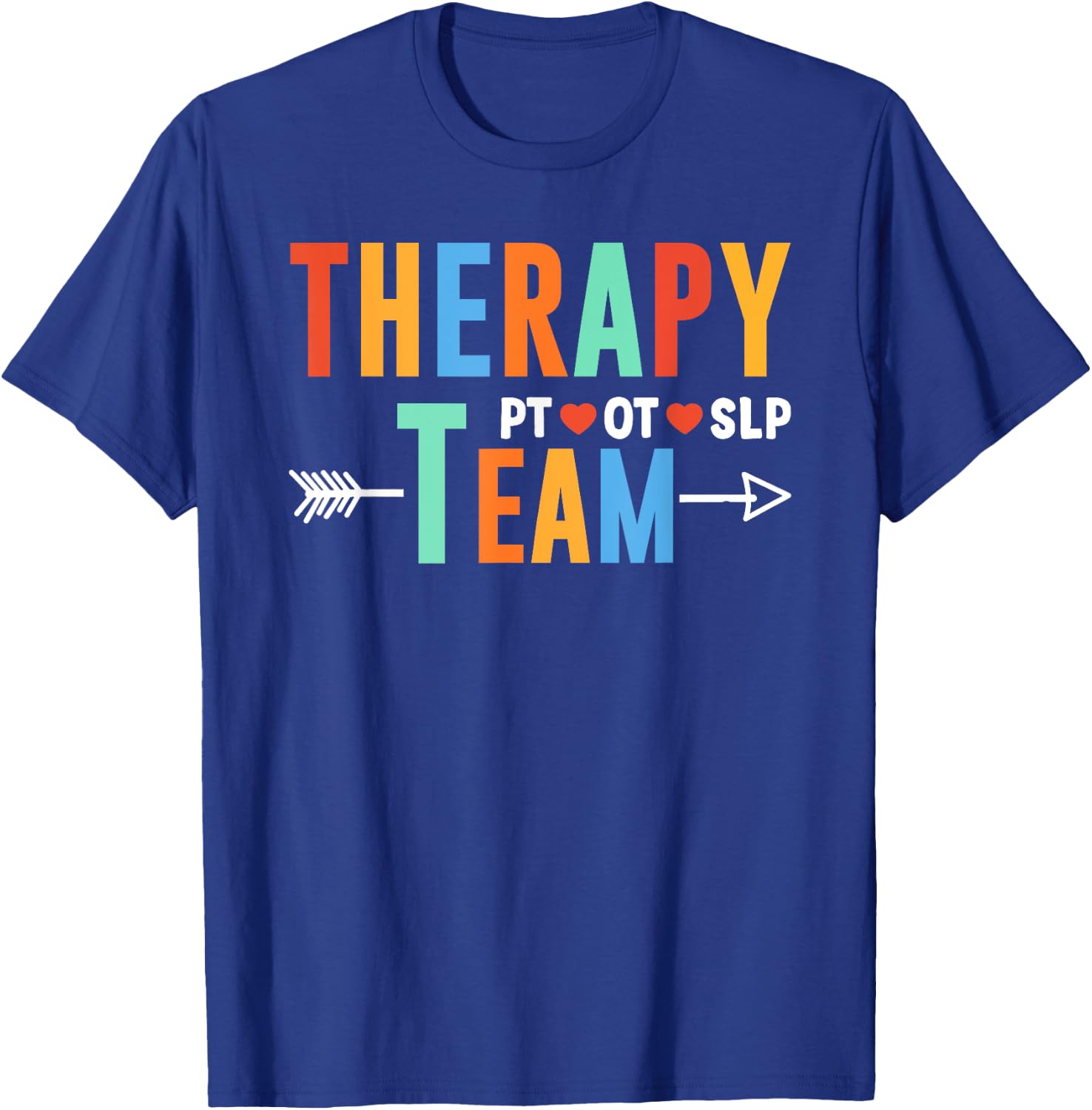Therapy Team PT OT SLP Rehab Squad Therapist Motor Team T-Shirt - T-Shirt | Royal