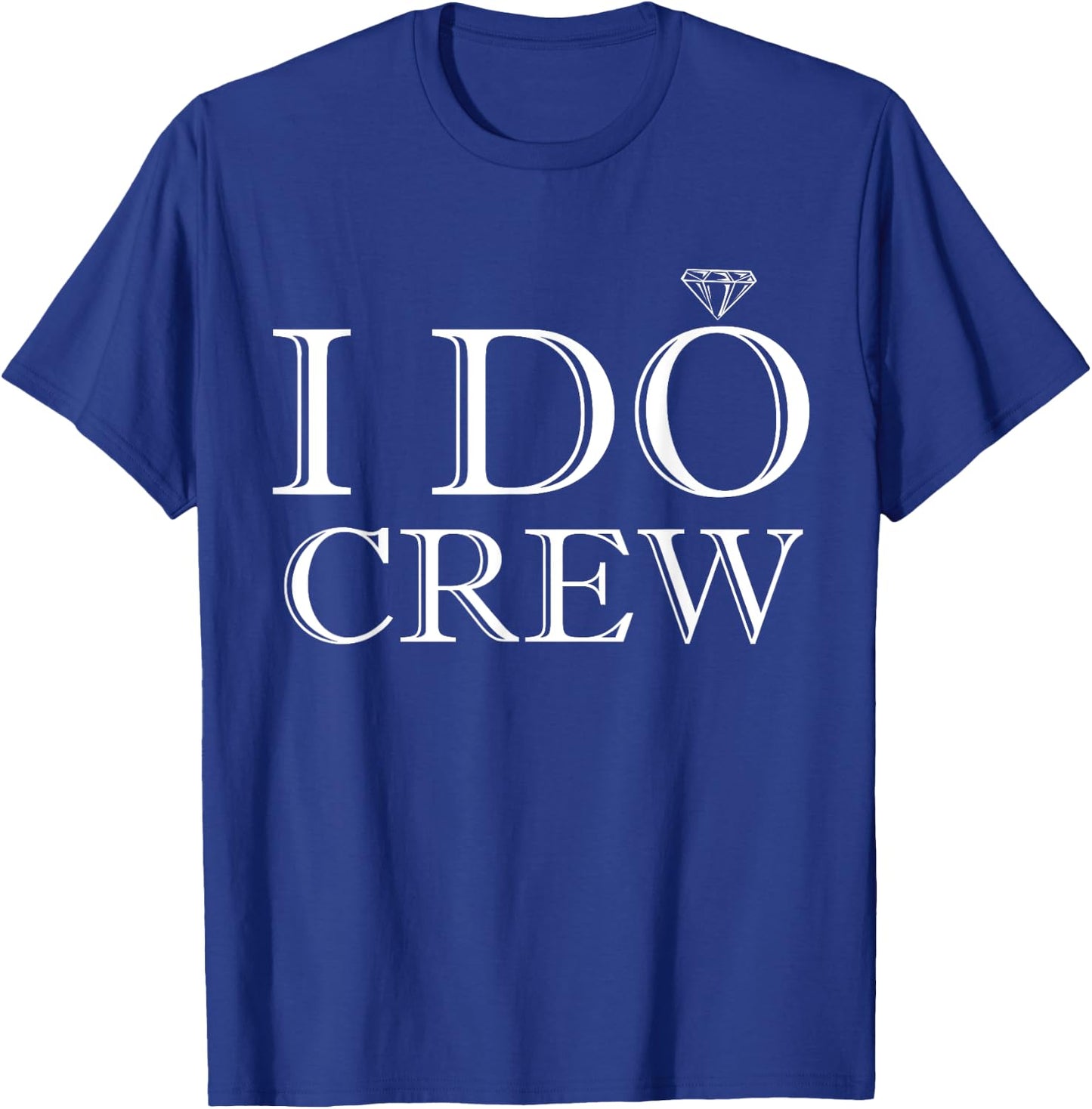 Wedding Crew Apparel - I Do Crew T-Shirt - T-Shirt | Royal