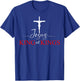 Jesus Christ and Faith Christian Bible and Love Jesus T-Shirt - T-Shirt | Royal