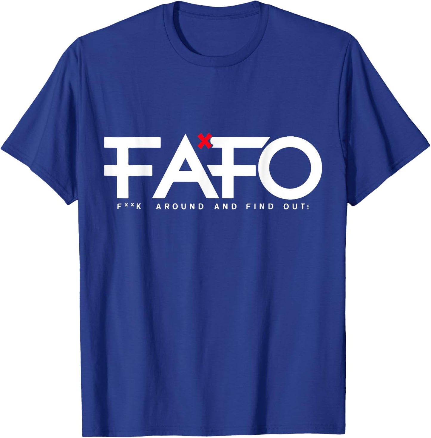 FafoGang FAFO - Fuck Around And Find Out , Small, Black T-Shirt - T-Shirt | Royal
