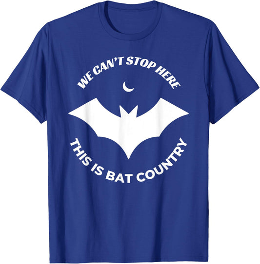 We Can't Stop Here, This Is Bat Country Quote T-Shirt - T-Shirt | Royal