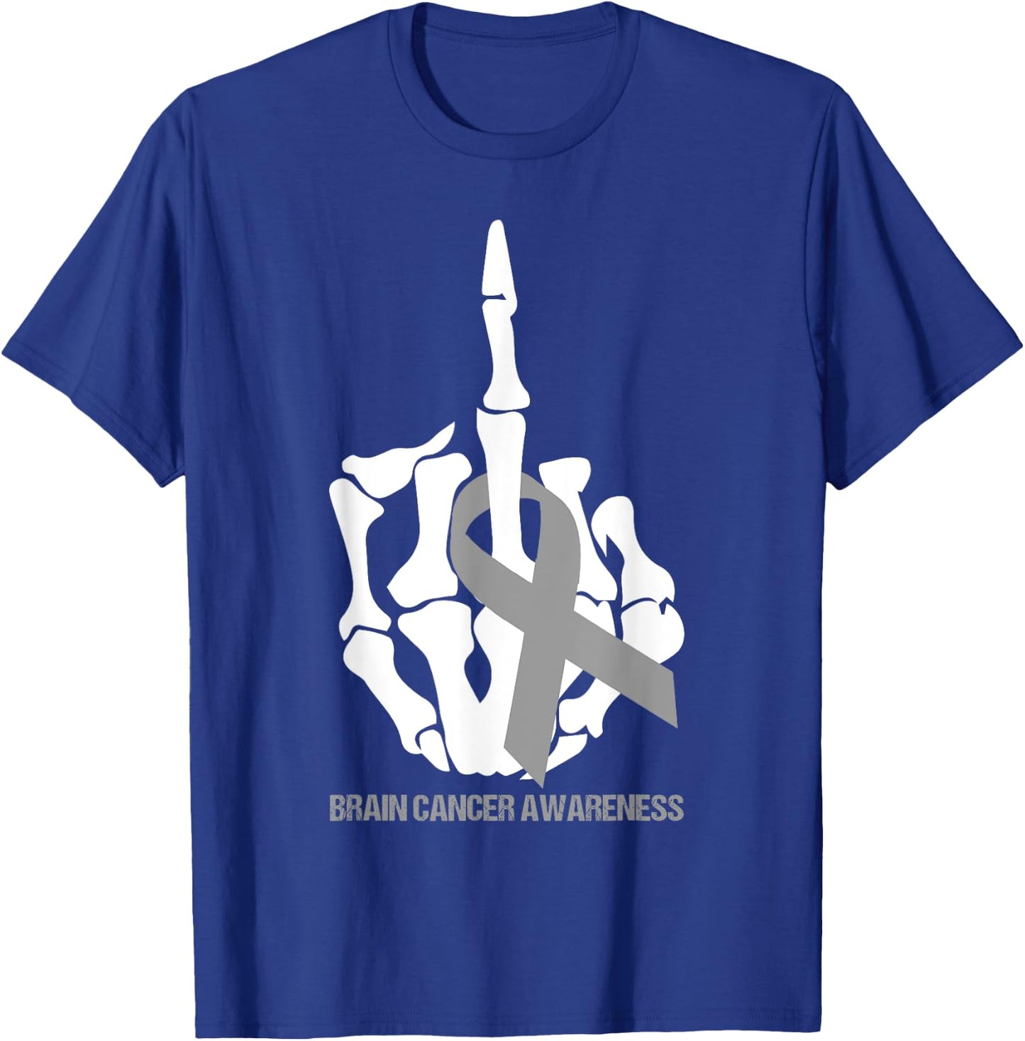 Fuck Brain Cancer Gray Ribbon Brain Cancer Awareness Month T-Shirt - T-Shirt | Royal