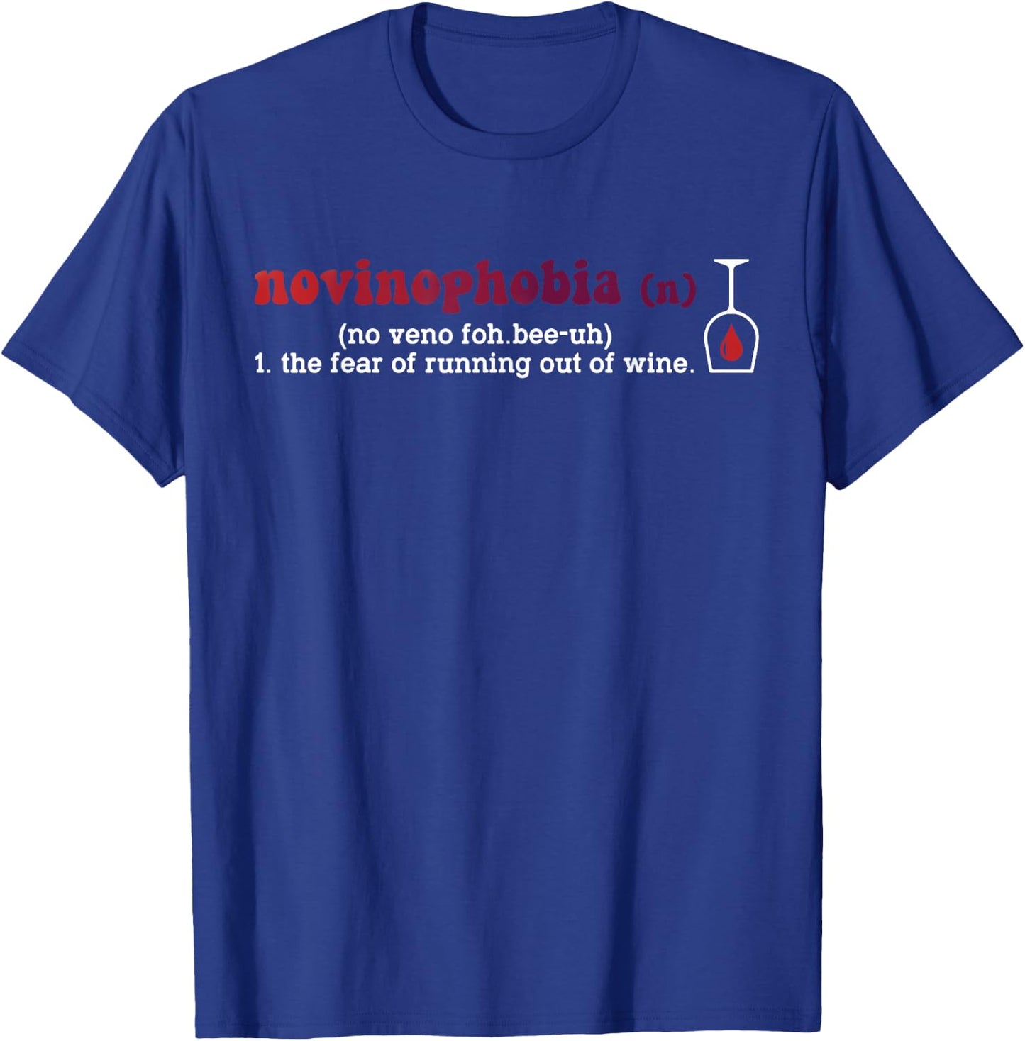 Novinophobia Funny Definition Apparel T-Shirt - T-Shirt | Royal