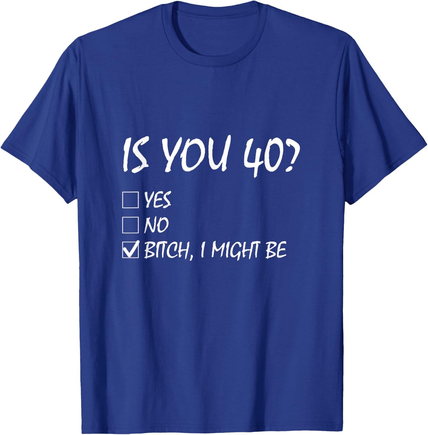 Is You 40? funny 40th Birthday, 40 Year Old, Birthday Party T-Shirt - T-Shirt | Royal