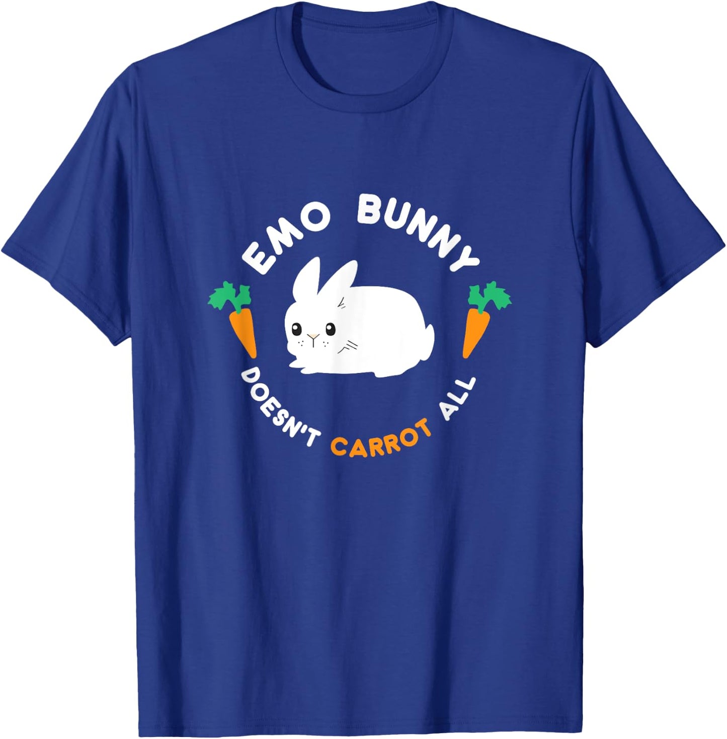 Emo Bunny Doesn't Carrot All Shirt, Funny Cute Easter Gift T-Shirt - T-Shirt | Royal