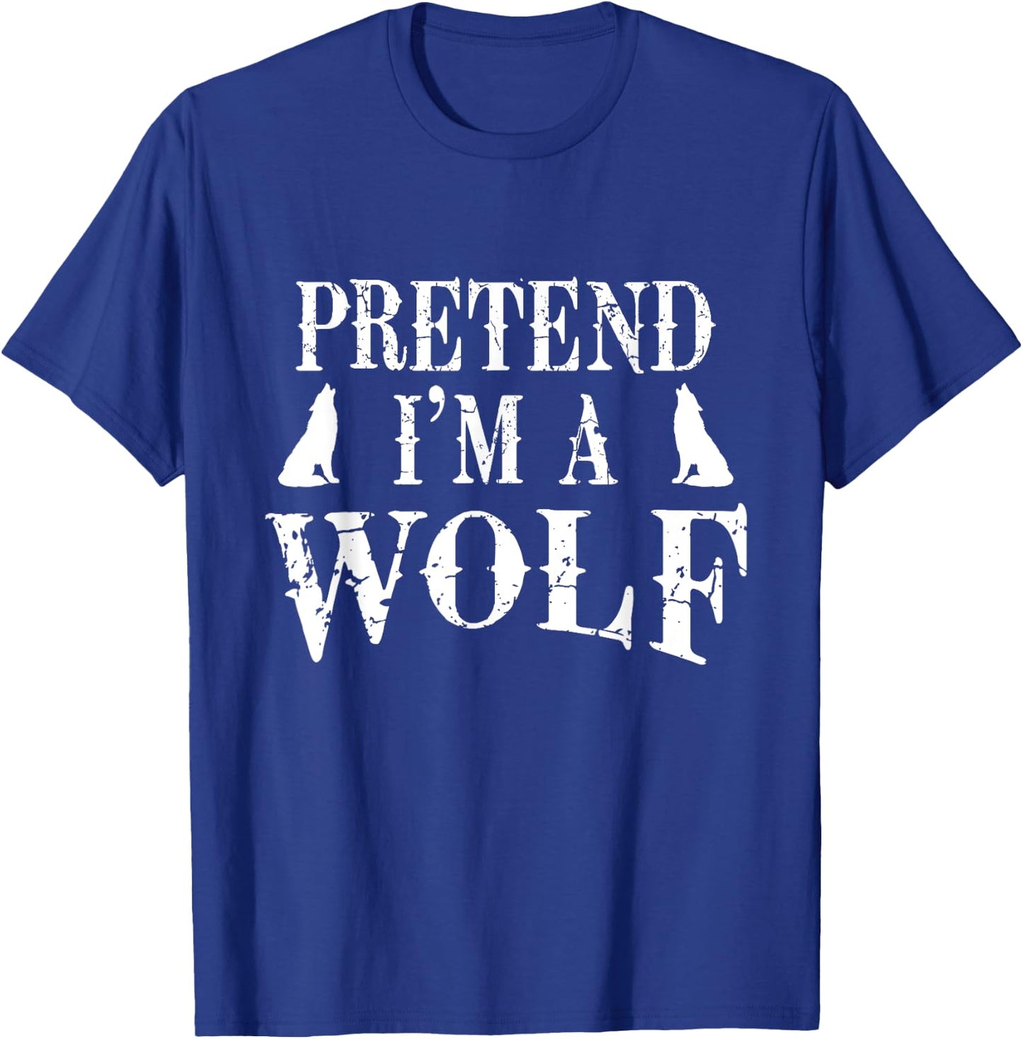 Pretend I'm A Wolf Costume Party Funny Halloween T-Shirt - T-Shirt | Royal