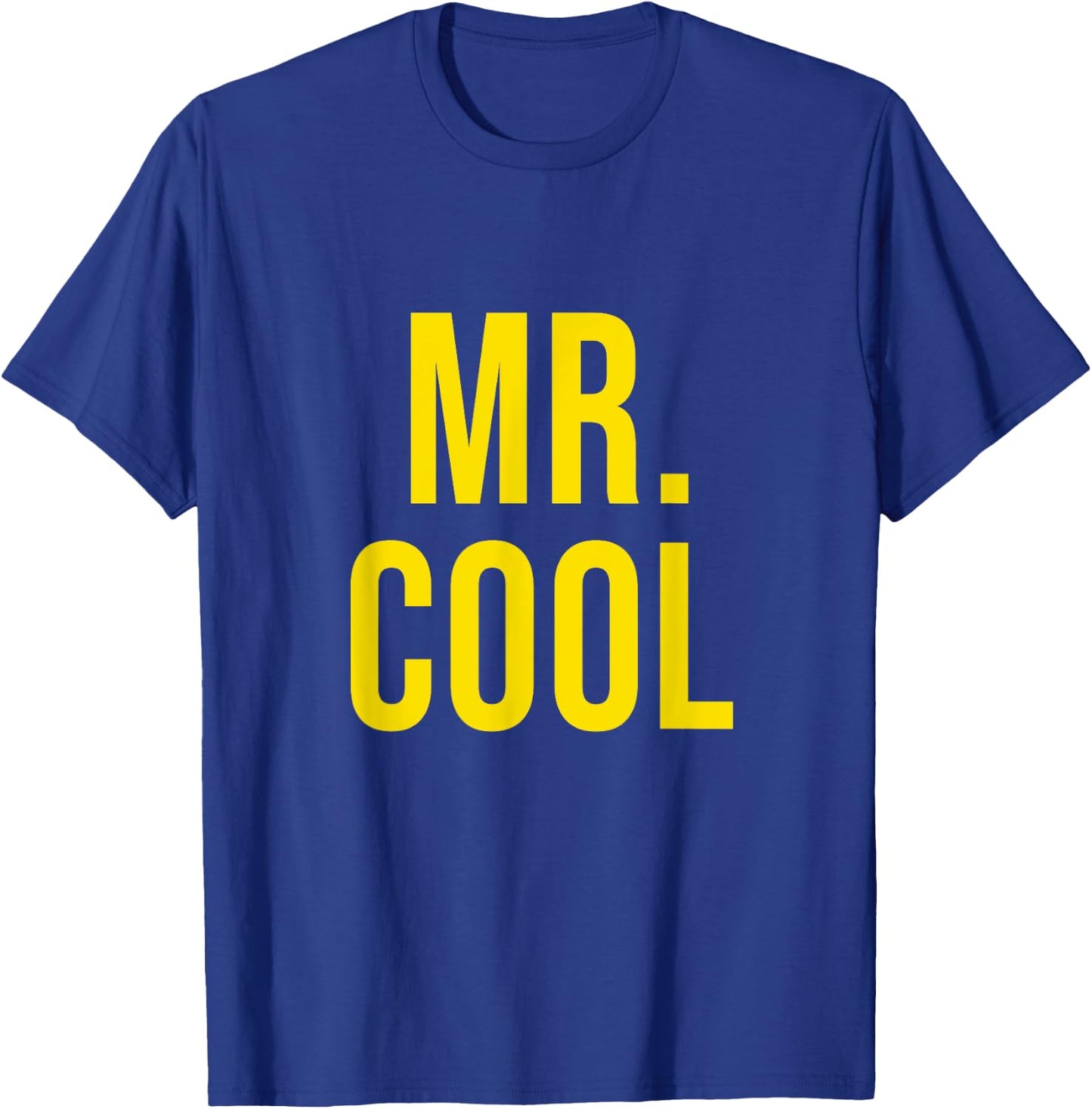 Mr. Cool Funny Introduction Cool T-Shirt - T-Shirt | Royal