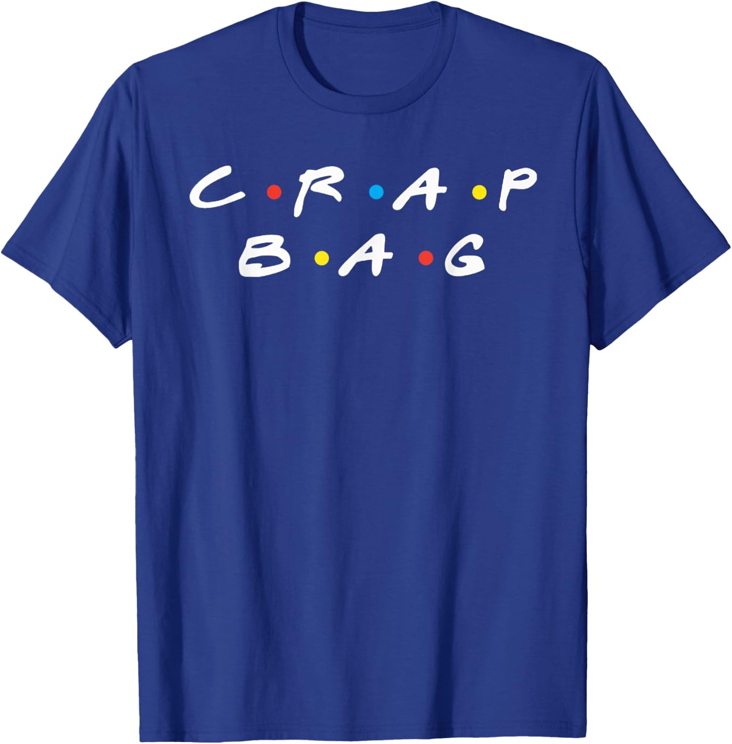 Funny Crap Bag Shirt Gift Black Retro Mother's Day T-Shirt - T-Shirt | Royal
