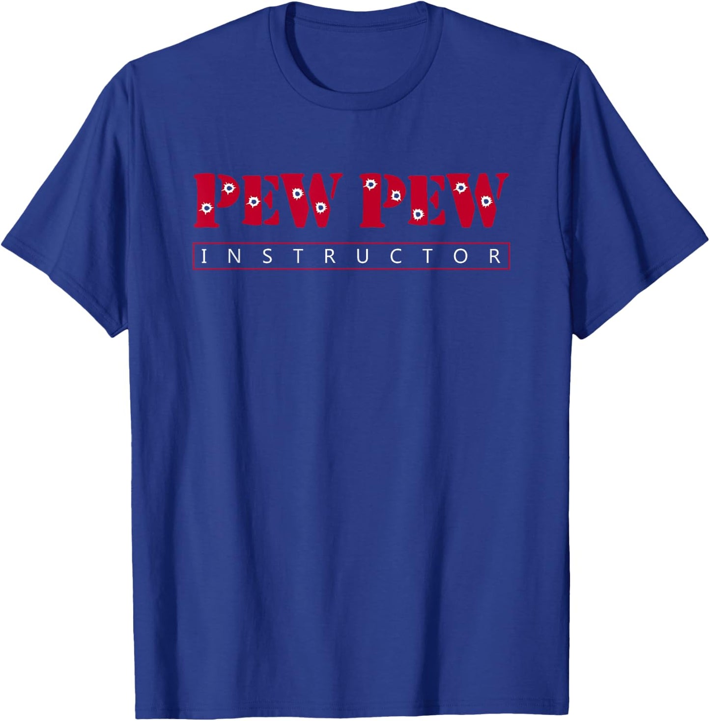 Firearms Funny Pew-Pew Instructor T-Shirt - T-Shirt | Royal