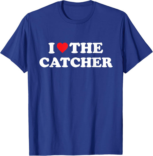 I Love The Catcher Baseball Softball Funny Dad Mom T-Shirt - T-Shirt | Royal