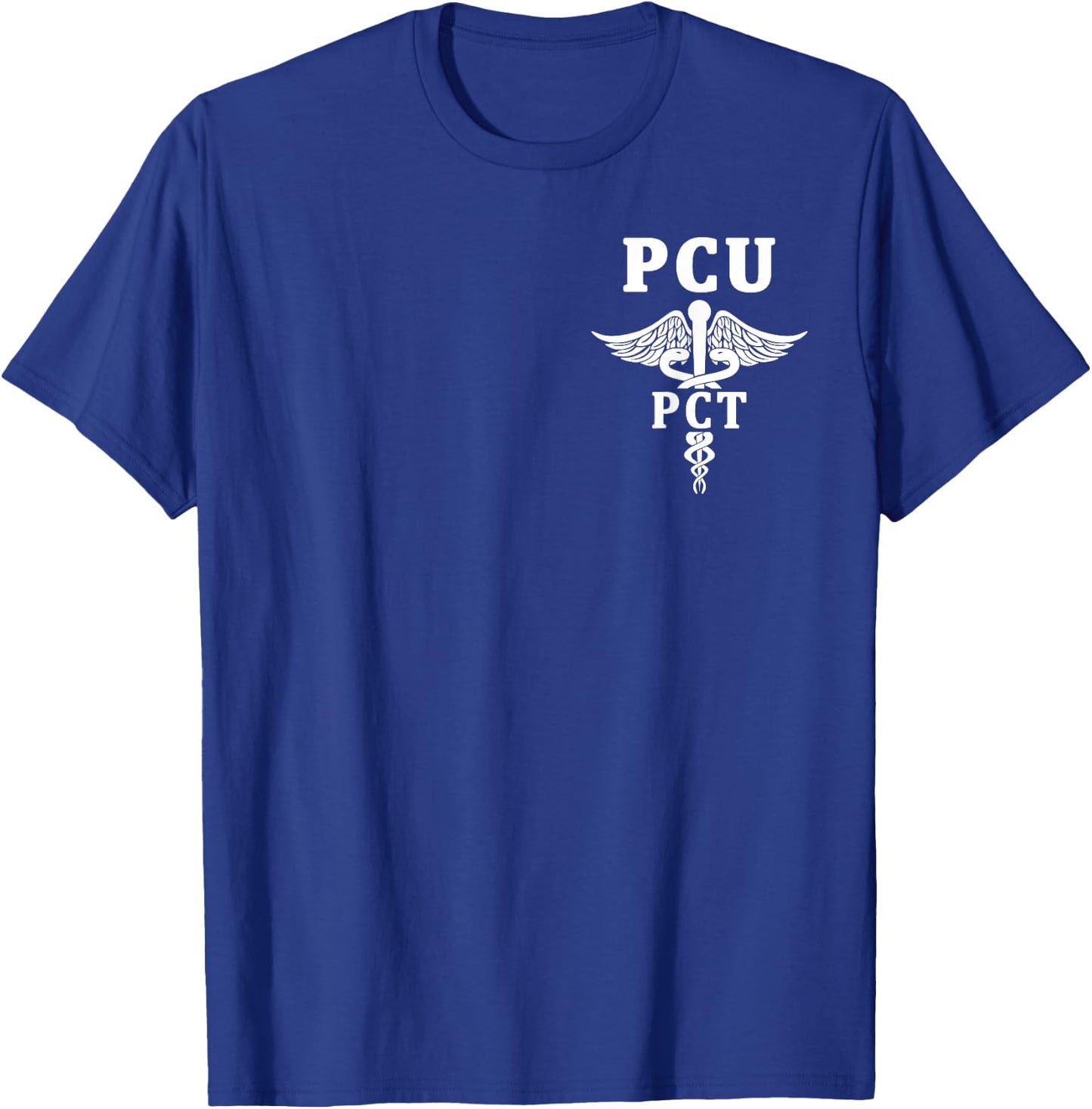 PCU Progressive Care Unit PCT Patient Care Technician Logo T-Shirt - T-Shirt | Royal