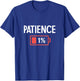 Funny Battery Life Low Energy Patience 1% T-Shirt - T-Shirt | Royal