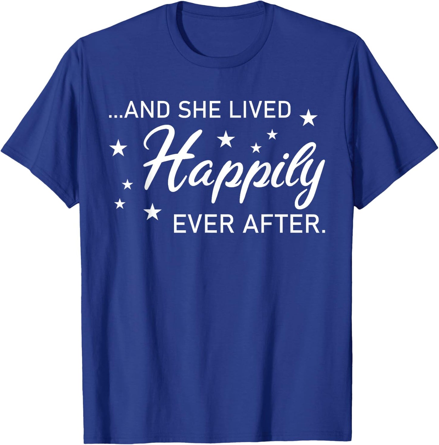 And She Lived Happily Ever After - Funny Divorce T-Shirt - T-Shirt | Royal