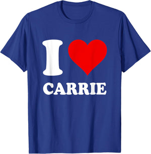 Red Heart I Love Carrie T-Shirt - T-Shirt | Royal