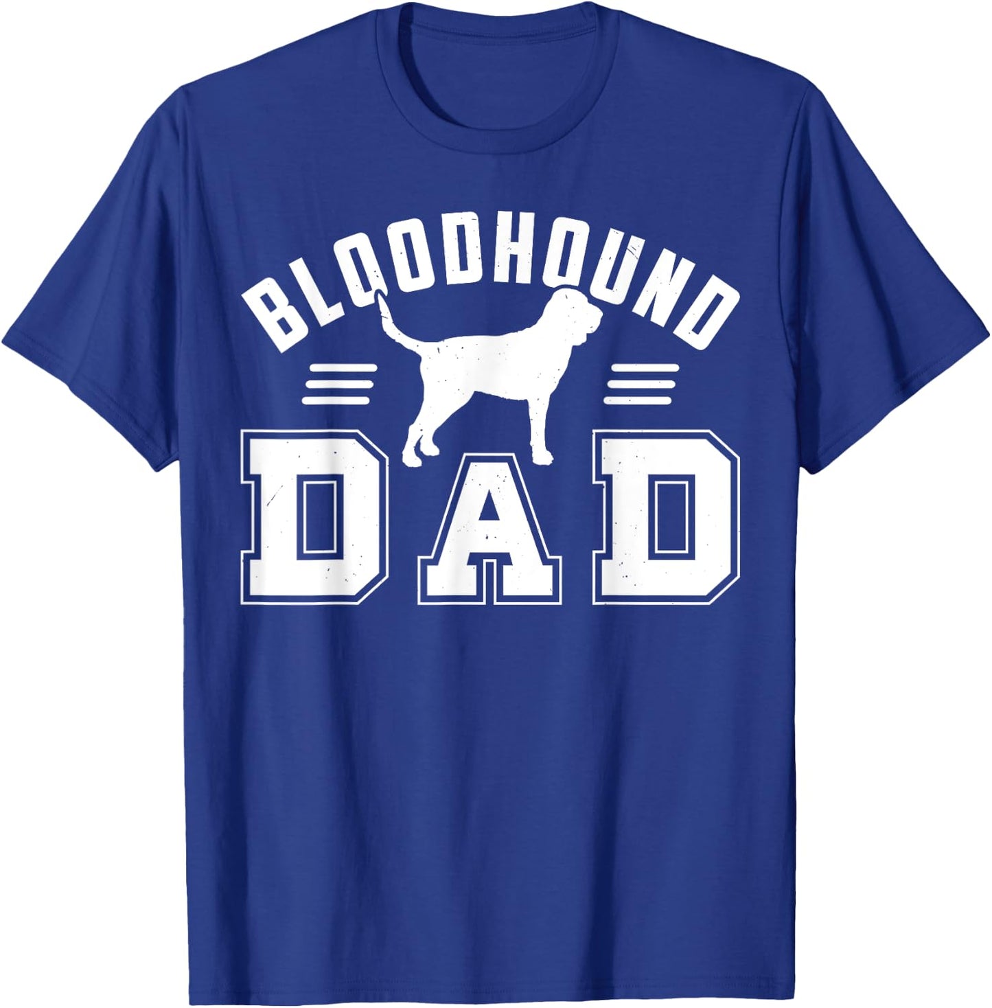 Bloodhound Dog Bloodhound Dad Women T-Shirt - T-Shirt | Royal