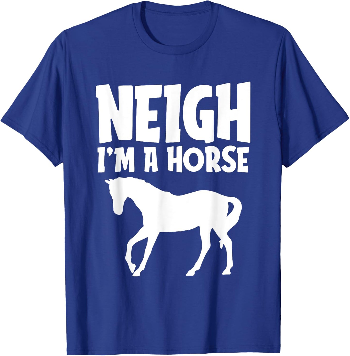 Neigh I'm A Horse Funny Lazy Halloween Costume Equestrian T-Shirt - T-Shirt | Royal