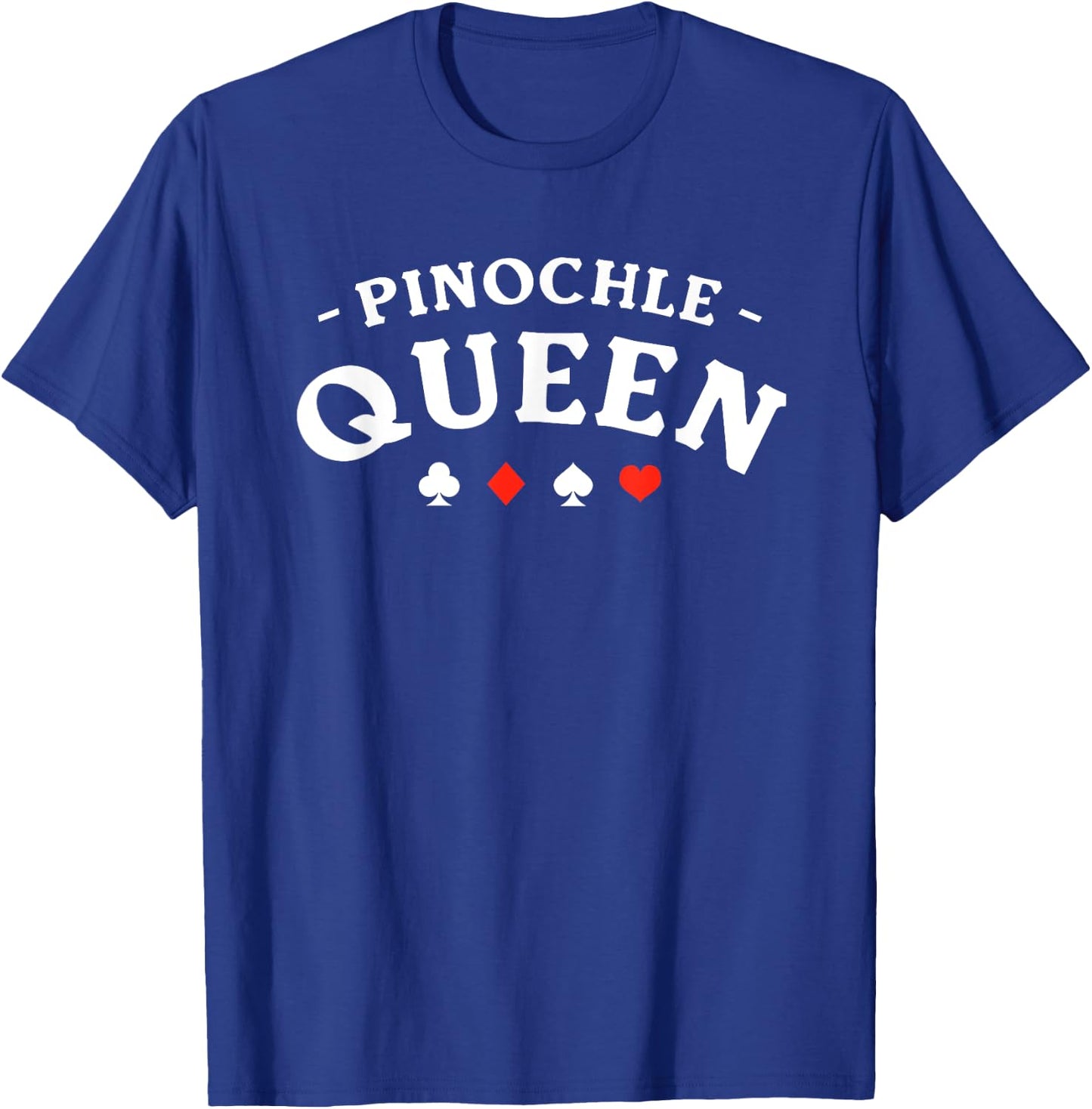 Pinochle Queen Card Game T-Shirt - T-Shirt | Royal