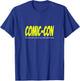 Comic-Con. The only place where my outfit makes sense T-Shirt - T-Shirt | Royal