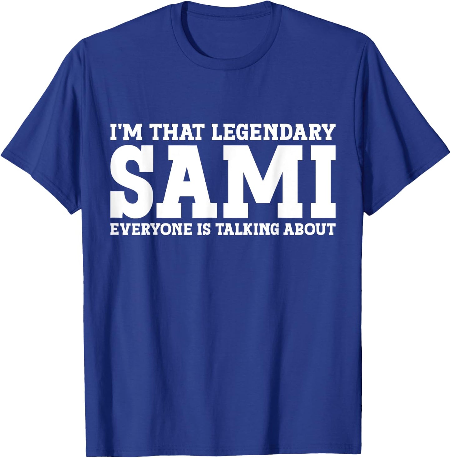 Sami Personal Name First Name Funny Sami T-Shirt - T-Shirt | Royal