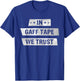 In Gaff Tape We Trust Actors Theater T-Shirt - T-Shirt | Royal