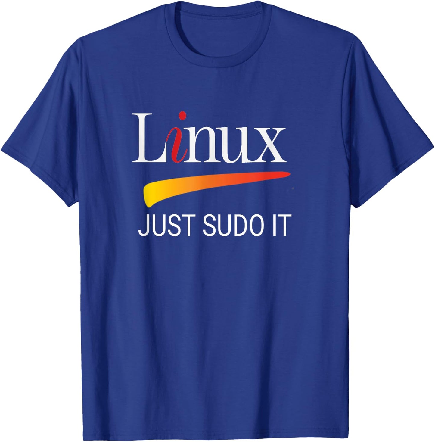 Linux lover Just Sudo It Funny slogan Humor Tux T-Shirt - T-Shirt | Royal
