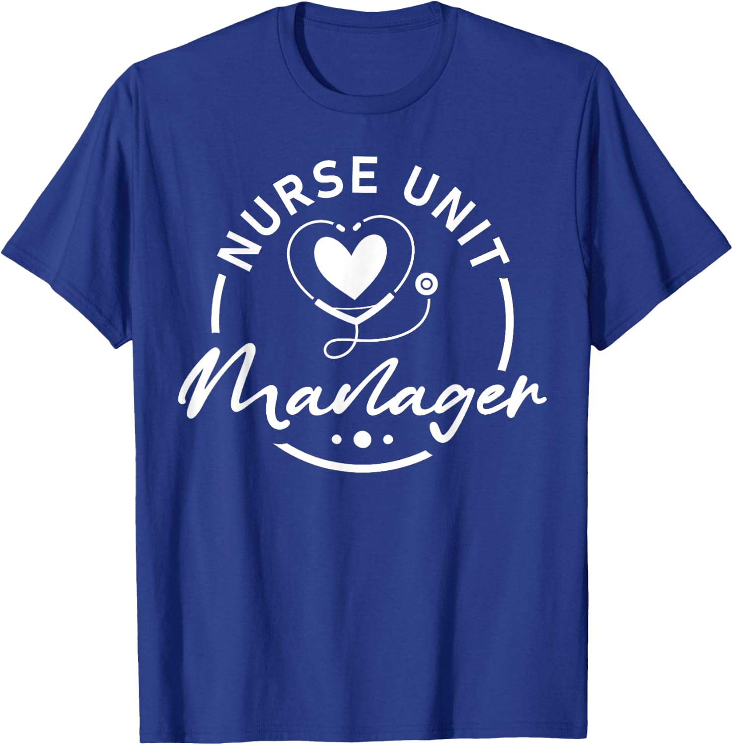 Nurse Unit Manager Heart Stethoscope T-Shirt - T-Shirt | Royal