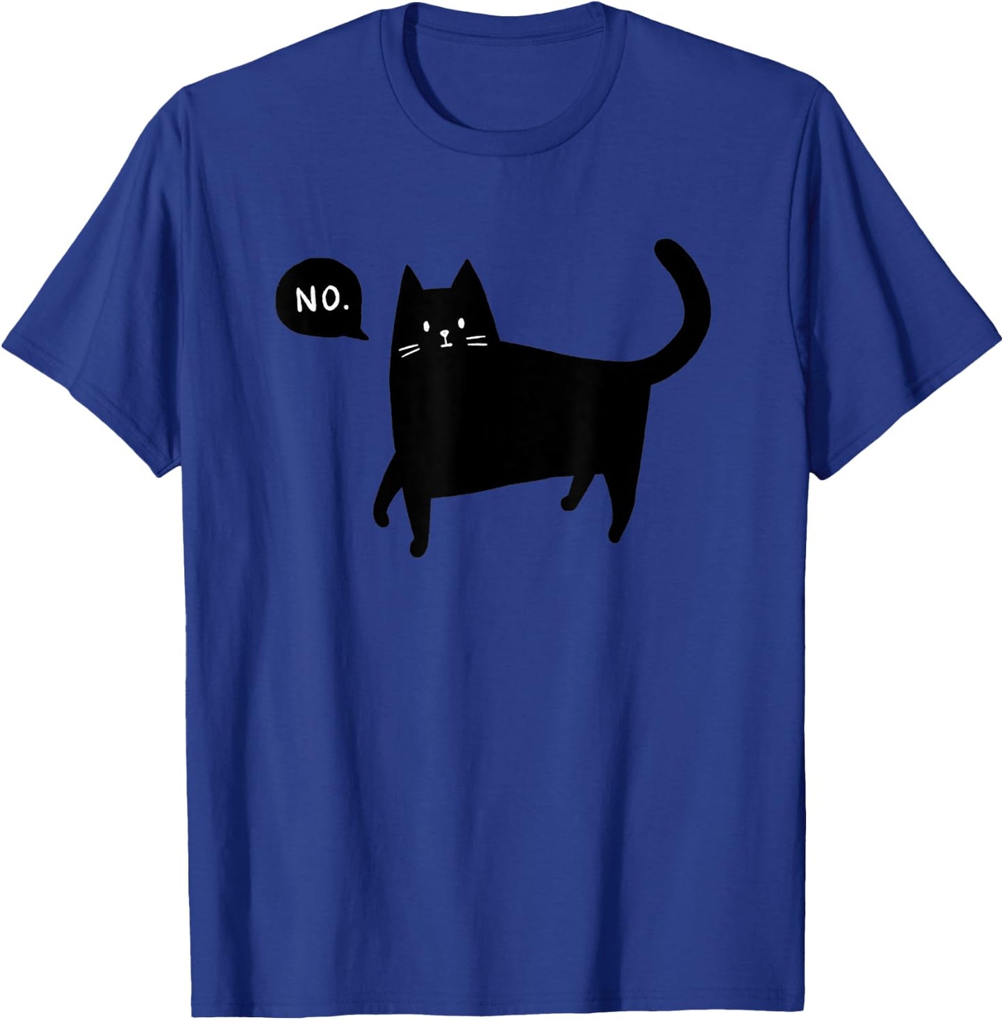 Black Cat Says No Funny Pet Lover T-Shirt - T-Shirt | Royal