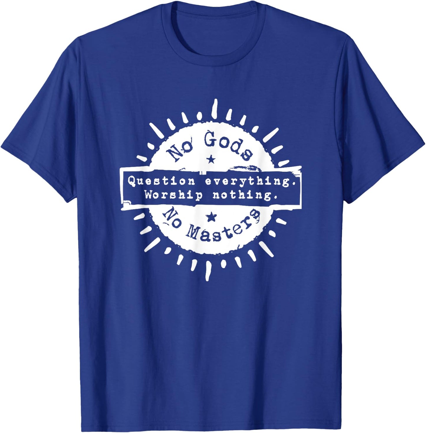 Ni Dieu Ni Maitre No Gods No Masters T-Shirt - T-Shirt | Royal