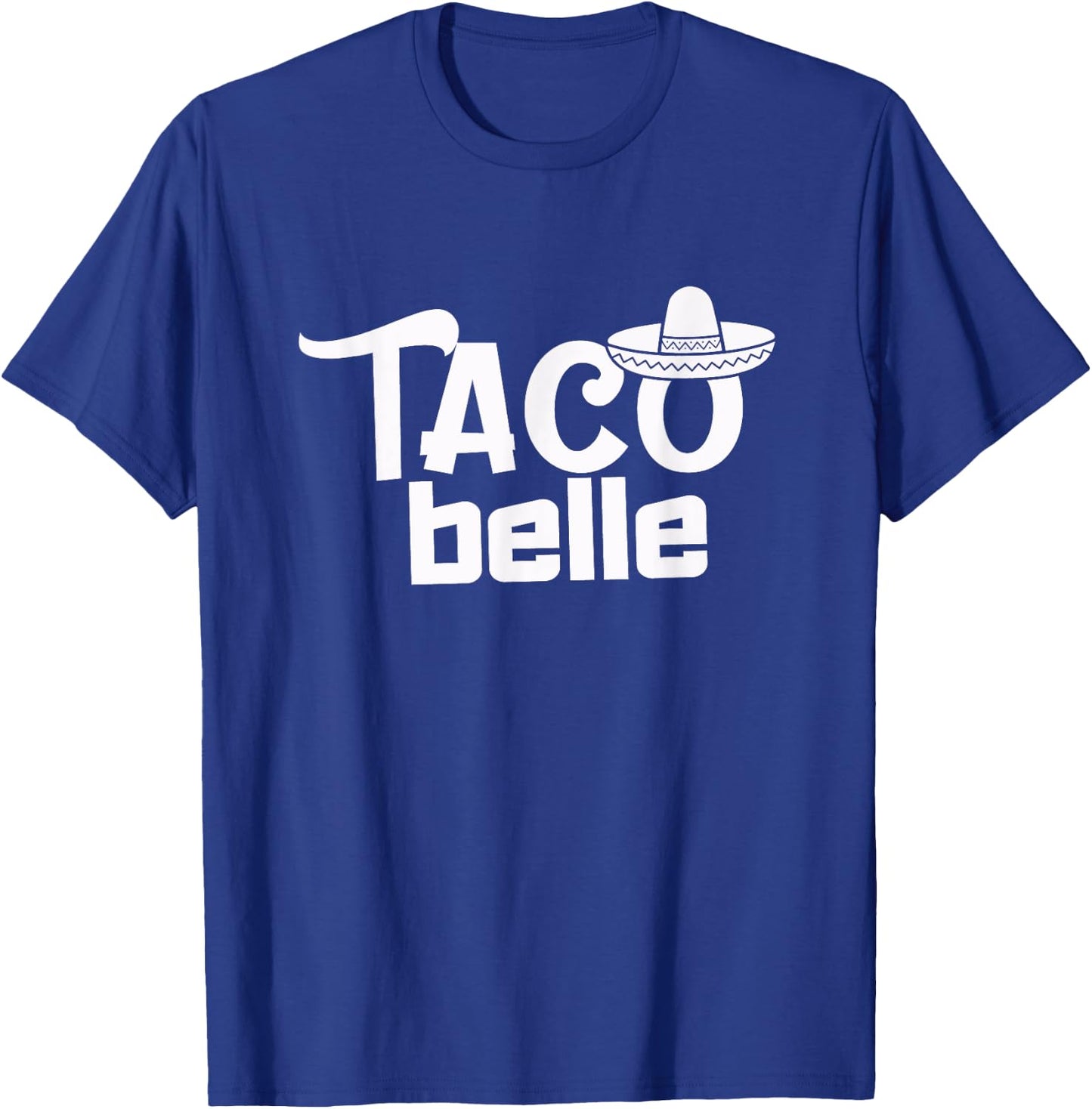 Taco Belle Funny Mexican T-Shirt - T-Shirt | Royal