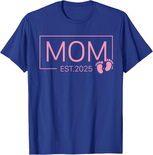 Mom Est 2025 For New Mom Mommy Wife Girl Baby Announcement T-Shirt - T-Shirt | Royal
