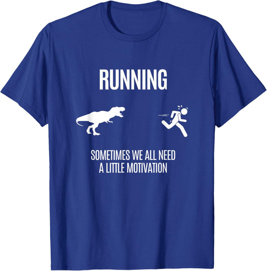 Funny Hilarious For Better Running And Daily Motivation T-Shirt - T-Shirt | Royal