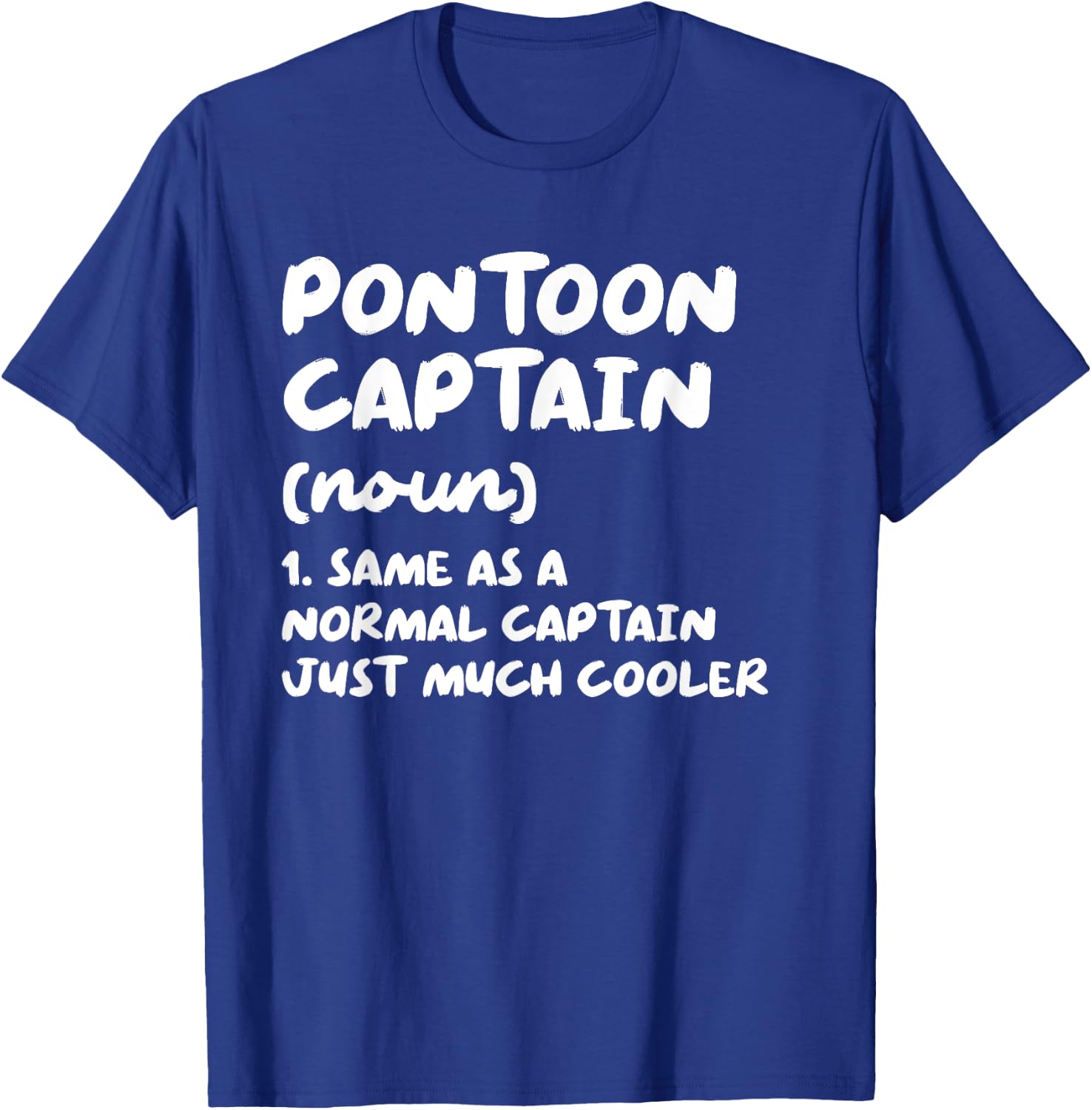 Pontoon Captain Definition T-Shirt - T-Shirt | Royal