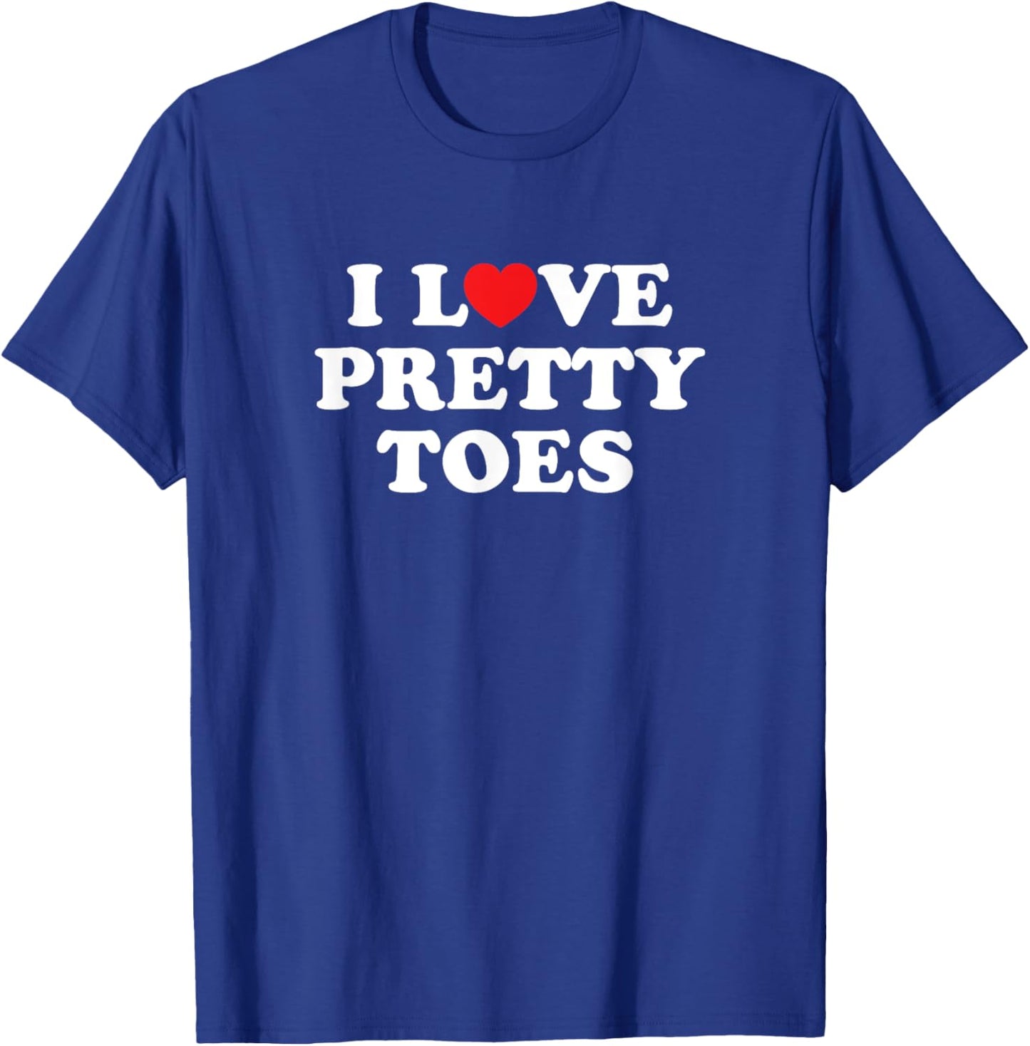 I Love Heart Pretty Toes Nail Salon Manicurist Pedicurist T-Shirt - T-Shirt | Royal