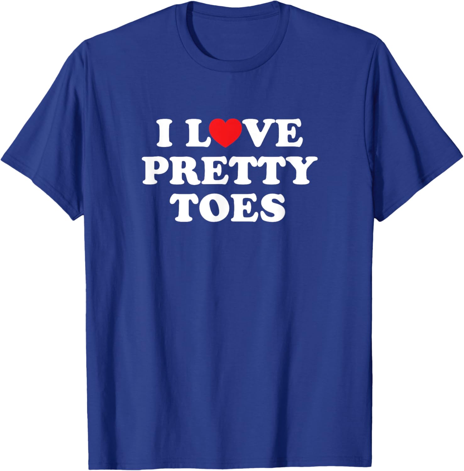 I Love Heart Pretty Toes Nail Salon Manicurist Pedicurist T-Shirt - T-Shirt | Royal