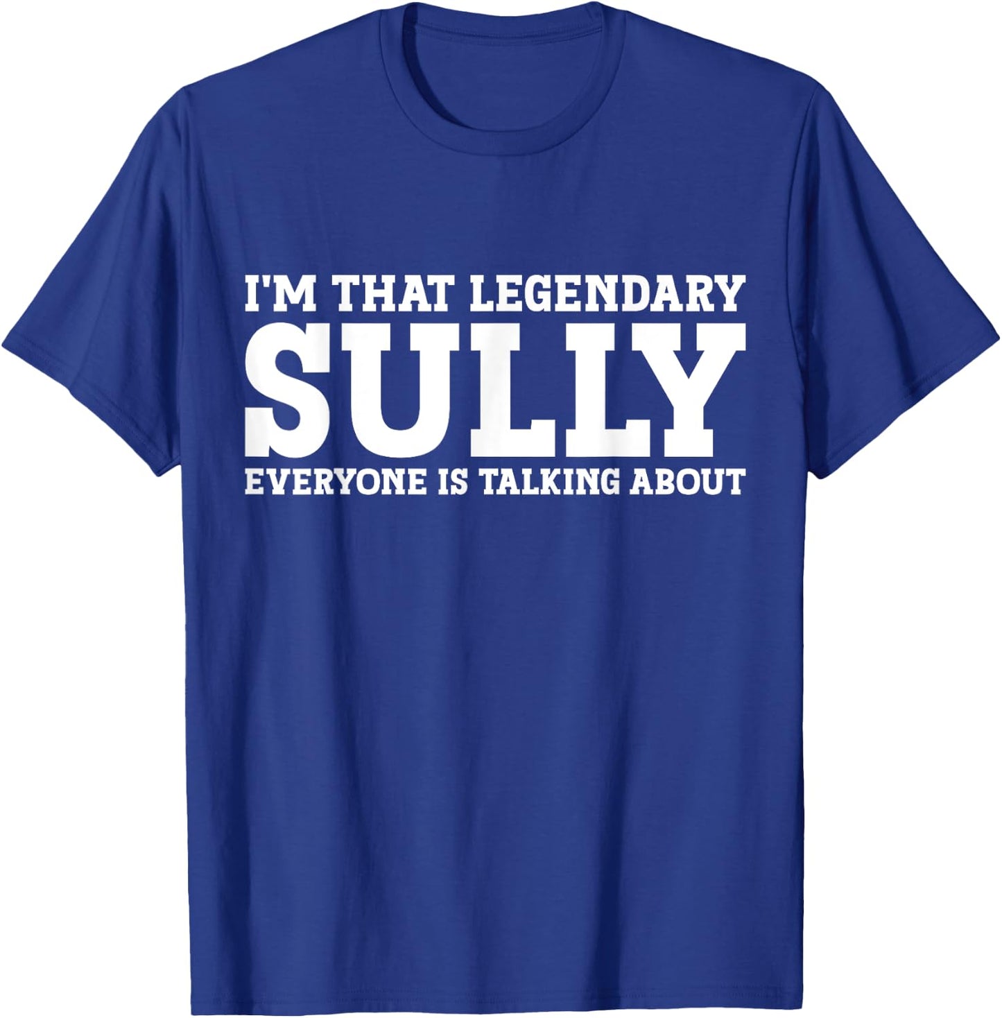 Sully Personal Name First Name Funny Sully T-Shirt - T-Shirt | Royal