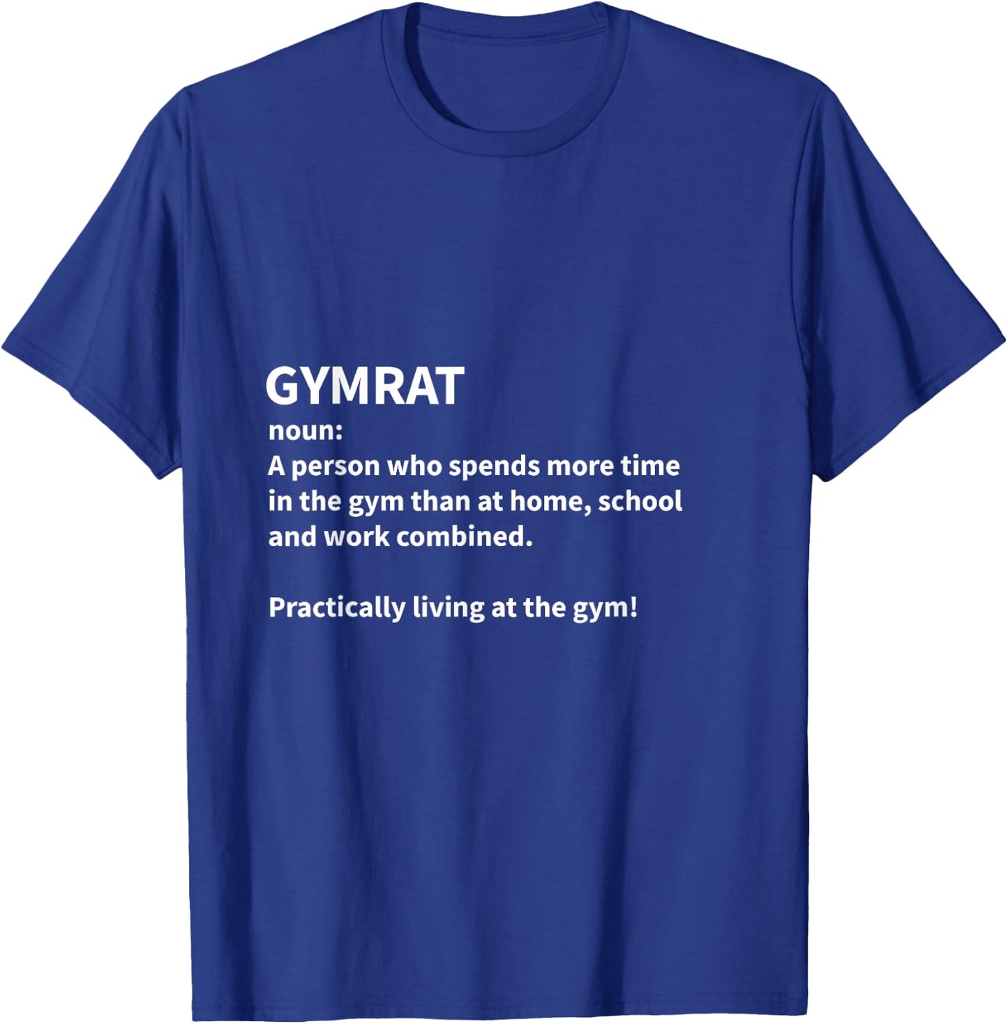 Gymrat GYM RAT Definition Gym Goers Healthy Lifestyle T-Shirt - T-Shirt | Royal