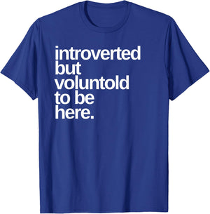 Voluntold Funny Text Graphic T-Shirt - T-Shirt | Royal
