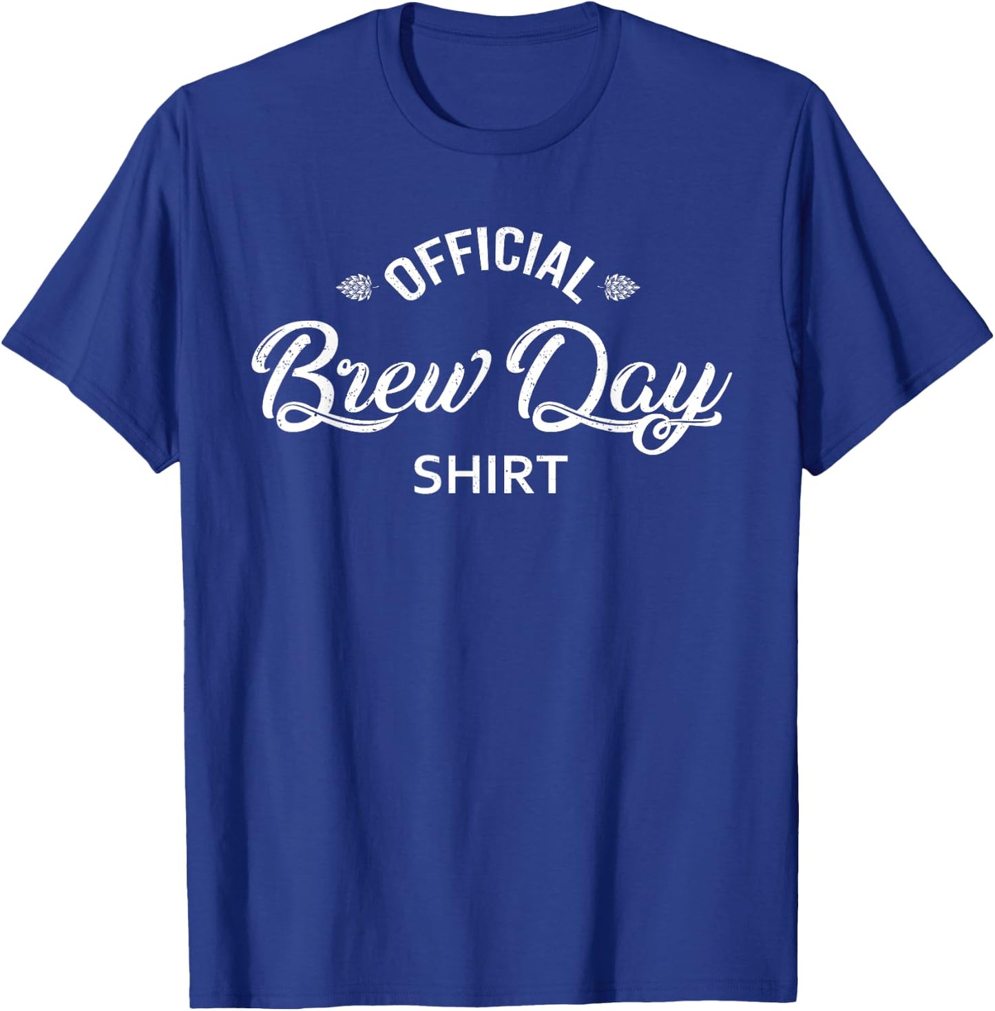 Official Brew Day Shirt Funny Craft Beer Home Brewing Gift T-Shirt - T-Shirt | Royal