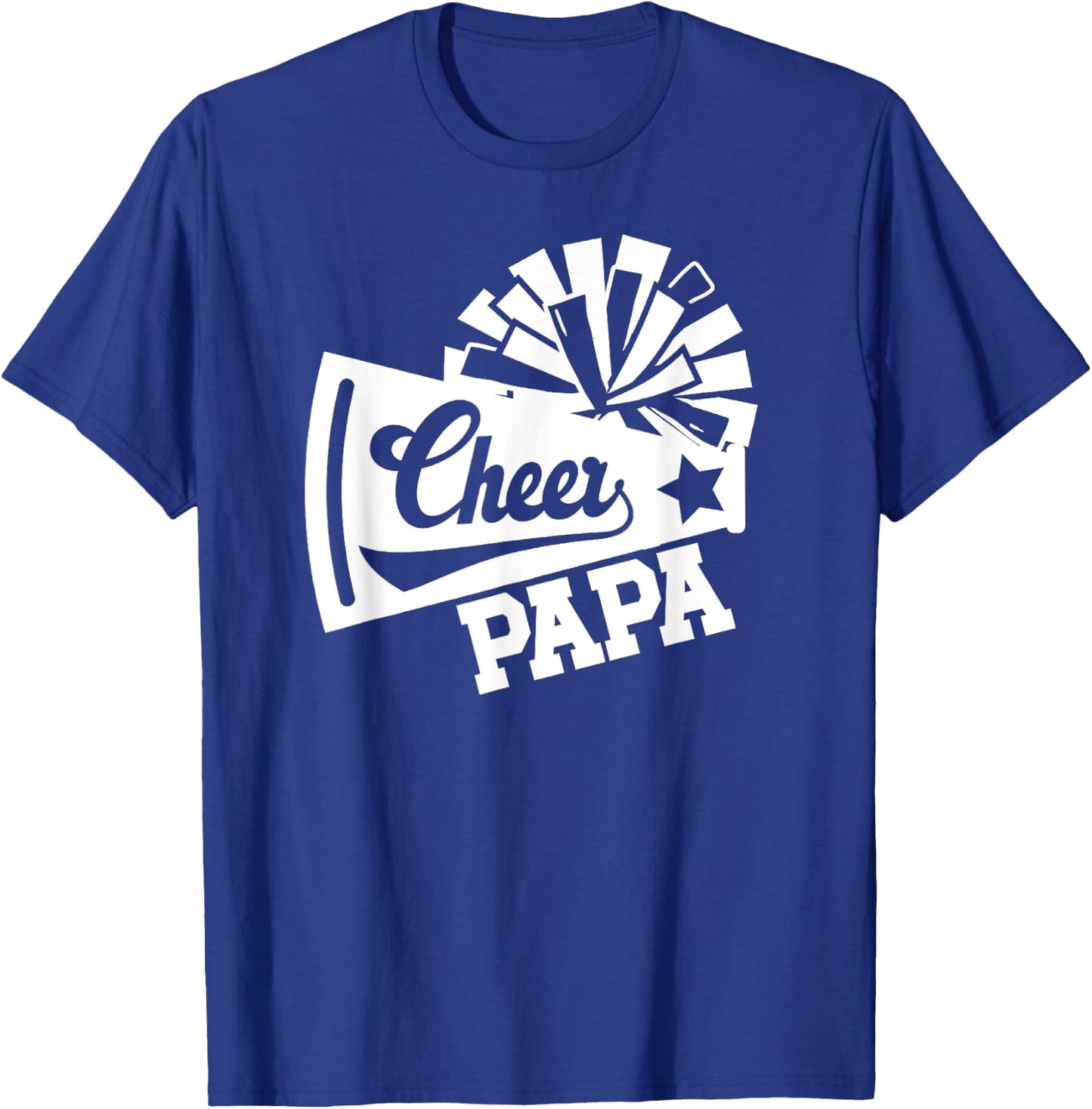 Cheer Papa Of A Cheerleader Papa Cheerleading Papa T-Shirt - T-Shirt | Royal