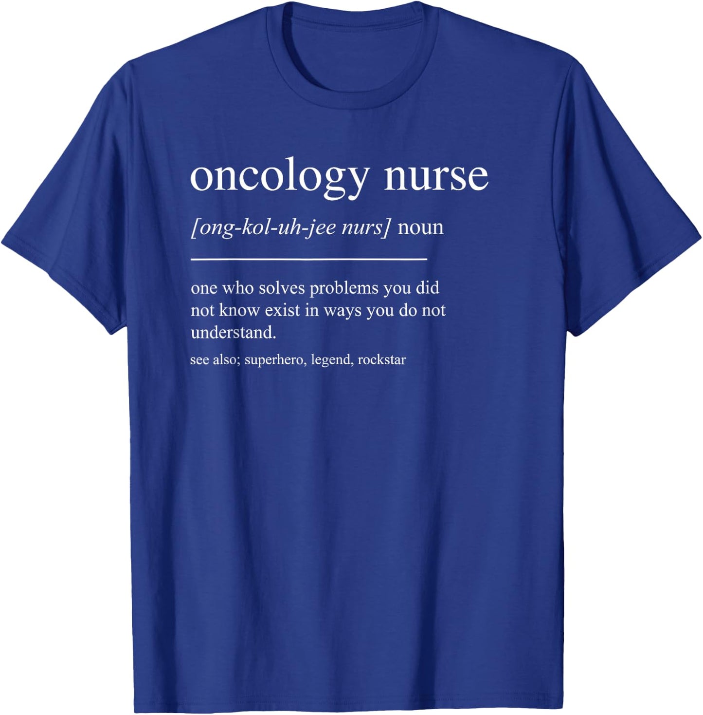 Funny Oncology Nurse Definition Mom T-Shirt - T-Shirt | Royal