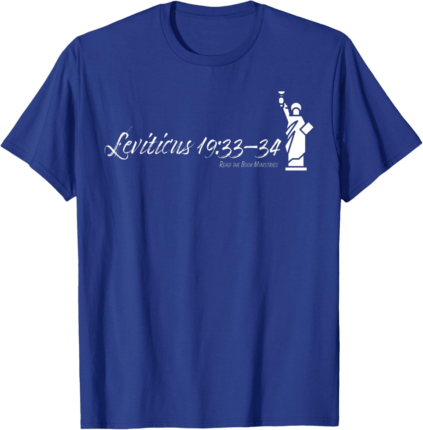 Leviticus 19: Foreigners / Christian Scripture Shirt T-Shirt - T-Shirt | Royal