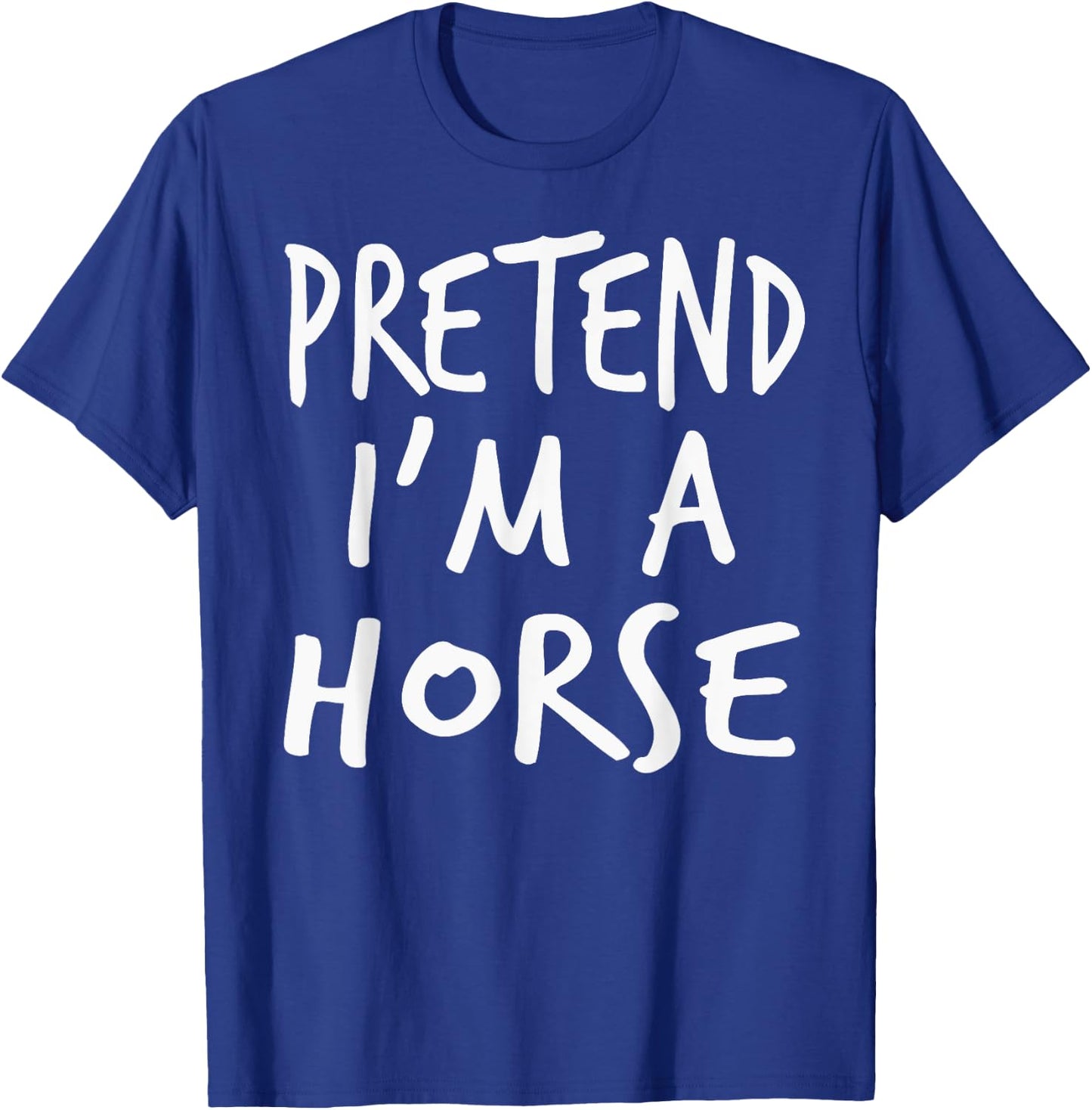 Pretend I Am A Horse Halloween Costume Kids Girls Boys T-Shirt - T-Shirt | Royal