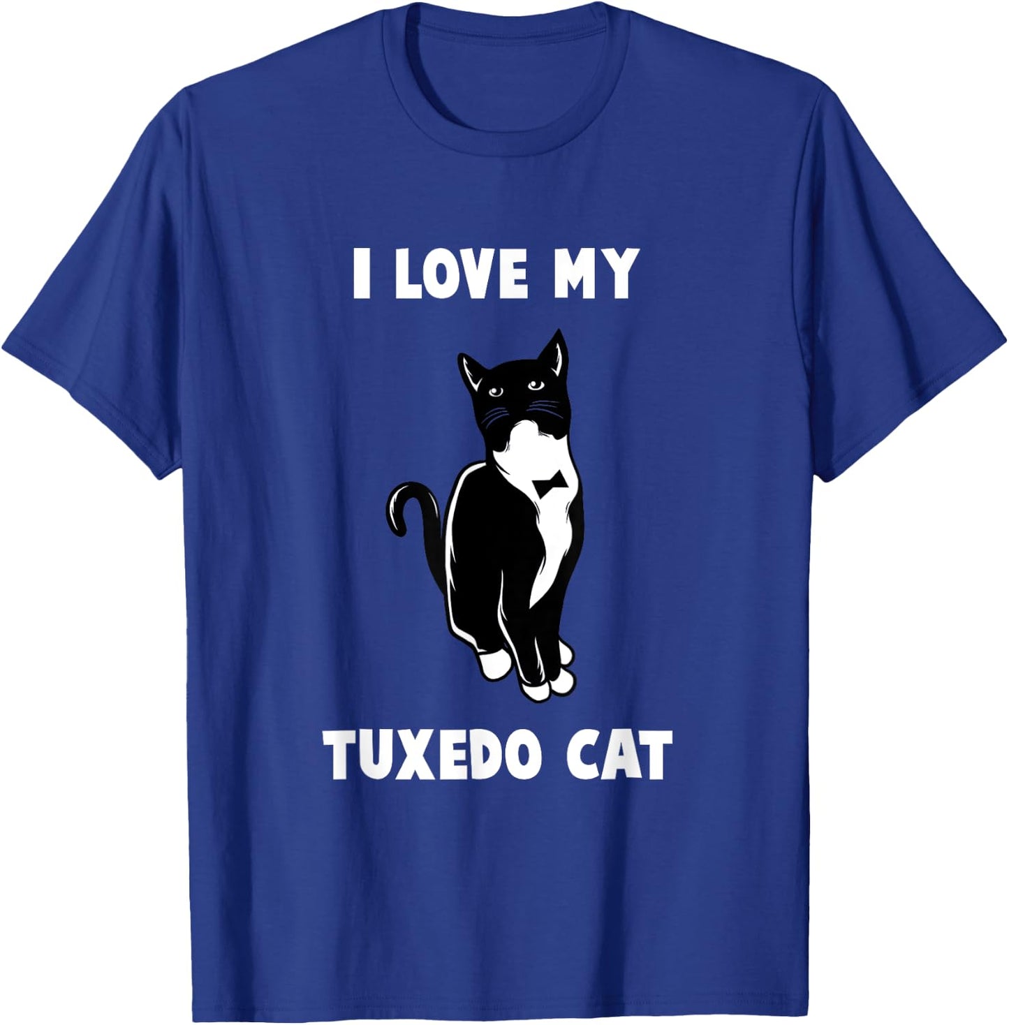 I Love My Tuxedo Cat T Shirt | Cat Lover T Shirt T-Shirt - T-Shirt | Royal