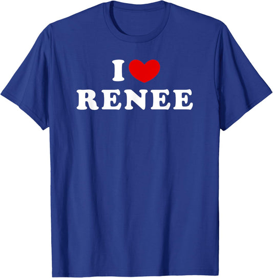 I Love Renee, I Heart Renee T-Shirt - T-Shirt | Royal