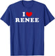 I Love Renee, I Heart Renee T-Shirt - T-Shirt | Royal